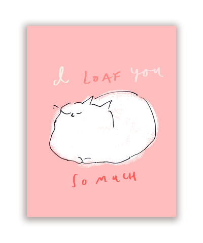 I Loaf You So much Cat Card