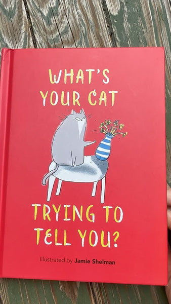 What's Your Cat Trying To tell You - Book - Pre-Order