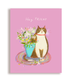Hey Friend Cat Card- Cat with Flowers