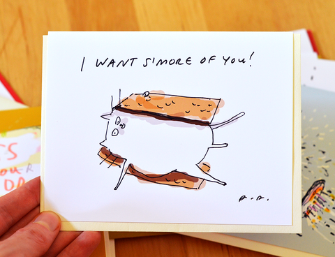 I Want S'more of You Card