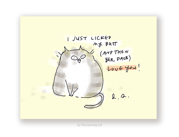 I just licked my butt cat card