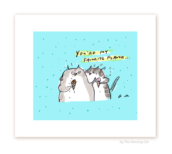 You're My Favorite Flavor- Fine Art Print- On Sale